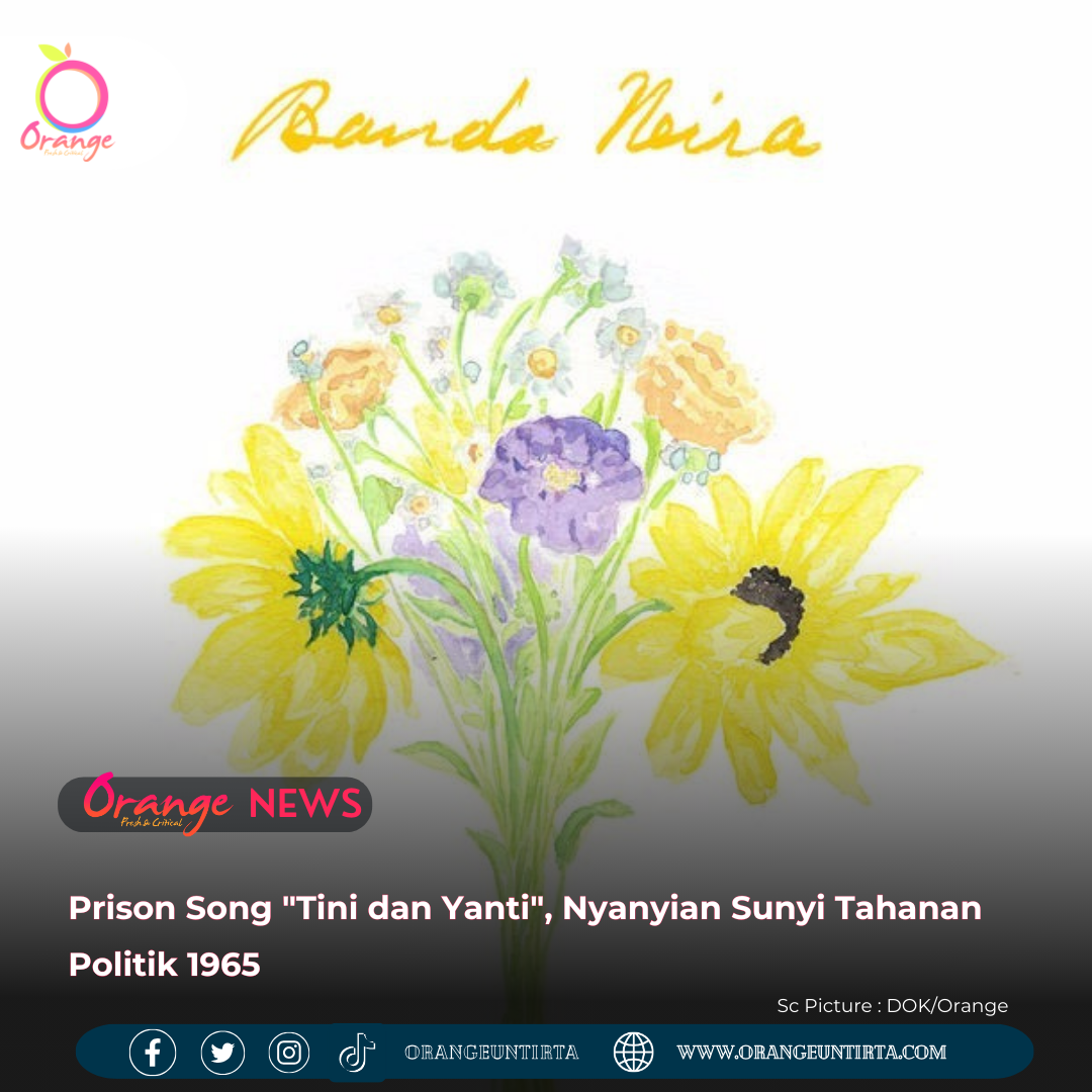 PASCA G30S, PRISON SONG, NYANYIAN SUNYI EKS TAPOL 1965 - LPM ORANGE
