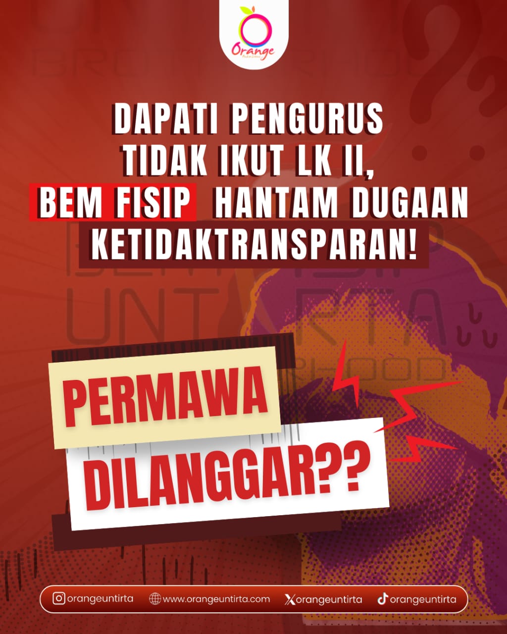 Dapati Pengurus Tidak Ikut LK II, BEM FISIP Hantam Dugaan Ketidaktransparanan. PERMAWA Dilanggar?