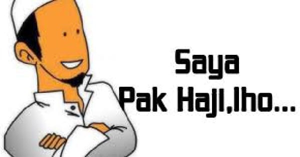 Gelar Haji di Indonesia Sebagai Oleh-Oleh dari Tanah Suci, Ajaran Islam atau Sekadar Kebiasaan?