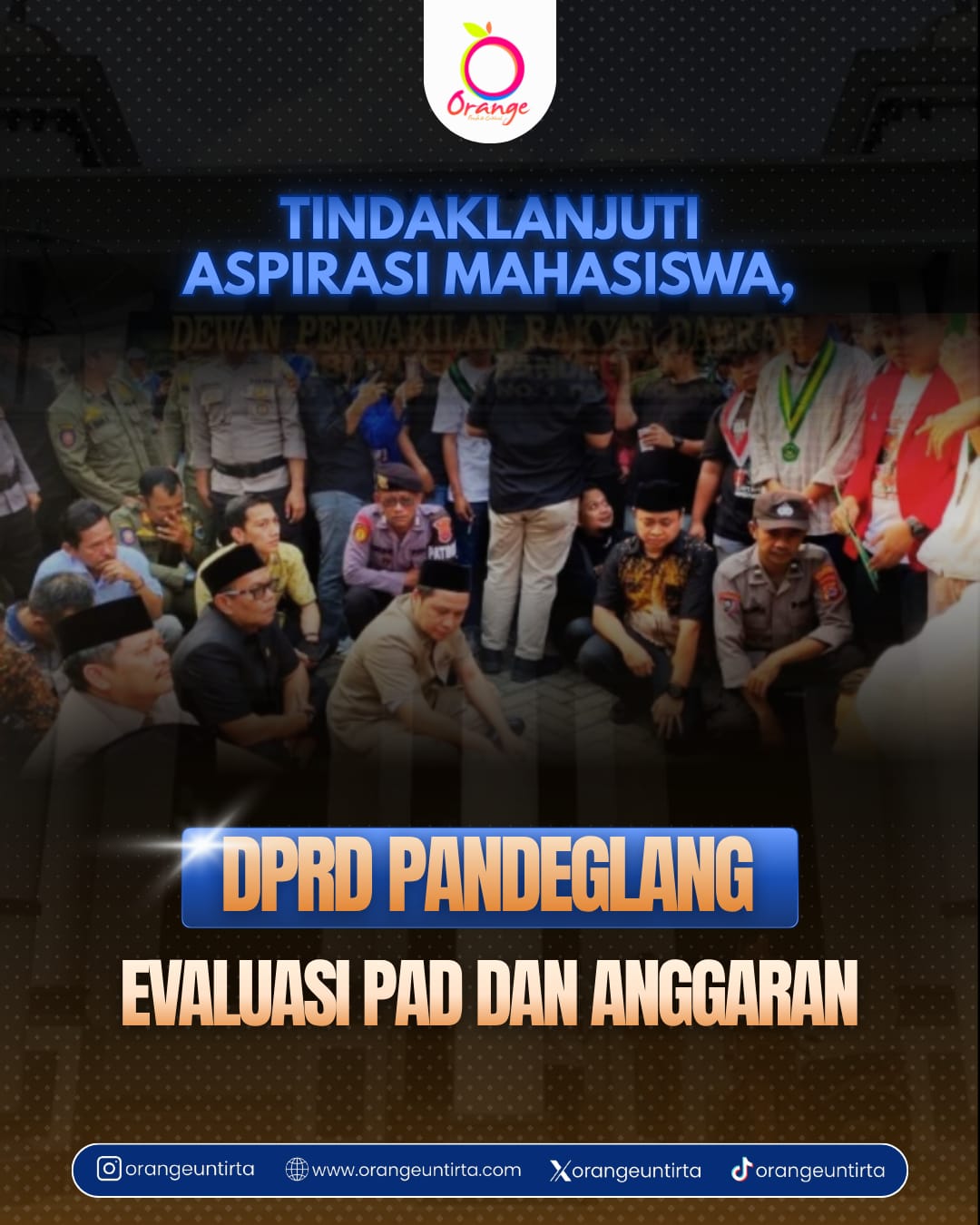 Tindaklanjuti Aspirasi Mahasiswa, DPRD Pandeglang Evaluasi PAD dan Anggaran